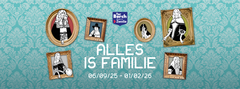 Alles is Familie. Ter Borch thuis in Zwolle.